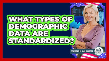 What Types Of Demographic Data Are Standardized?