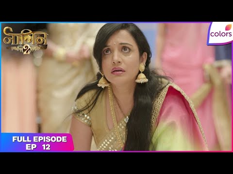 Naagin S2 Full Episode Ep 12 Shivangi Gets Her First Victim Colors TV