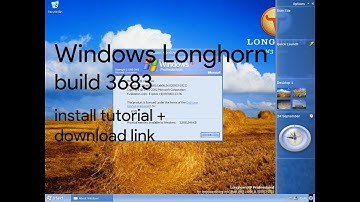 Windows Longhorn Build 3683 Install Tutorial + Download Link!!!