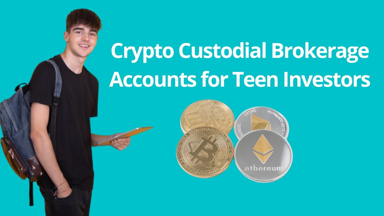 Crypto Custodial Accounts for Teenagers