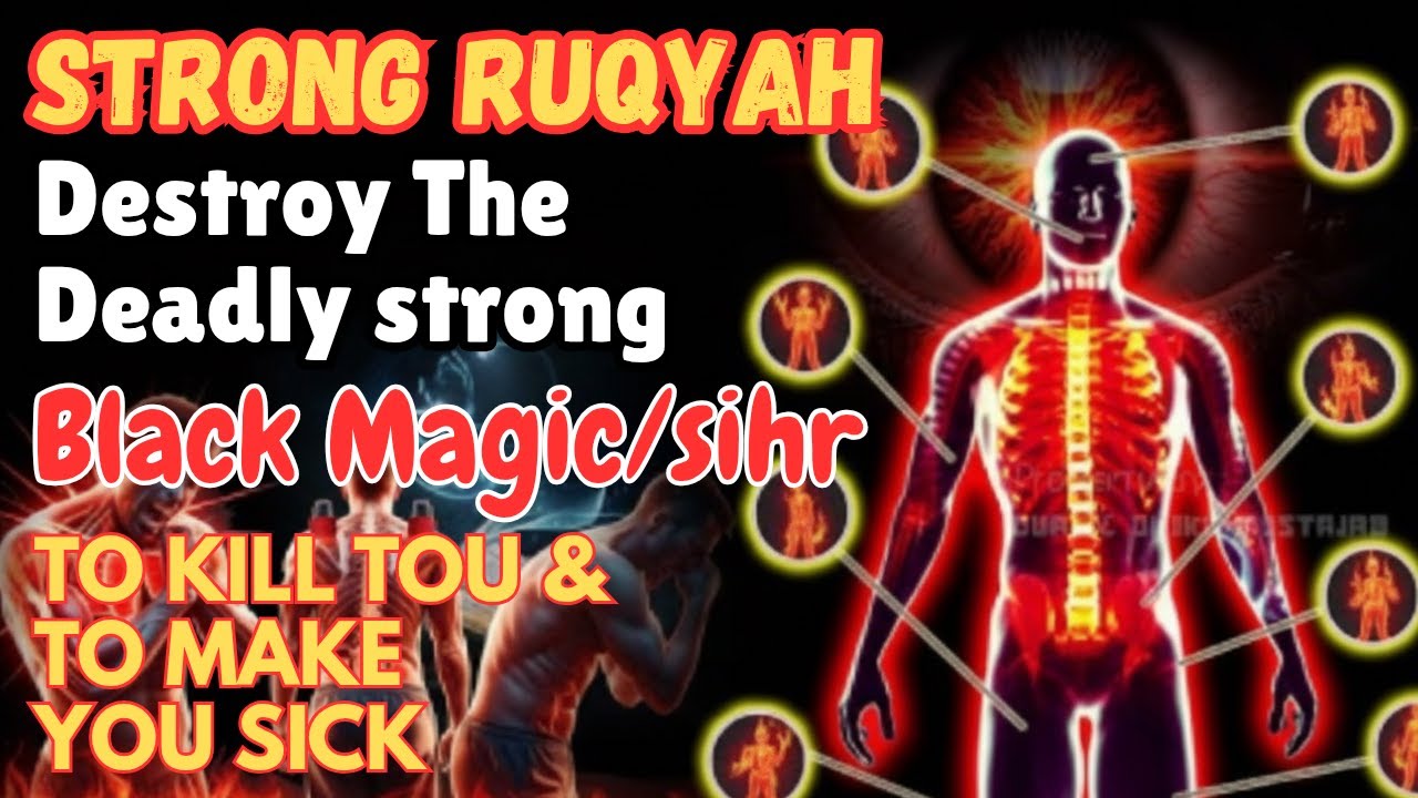 RUQYAH CURE : MAGIC OF DEATH, SICKNESS AND KILLER EVIL EYE .