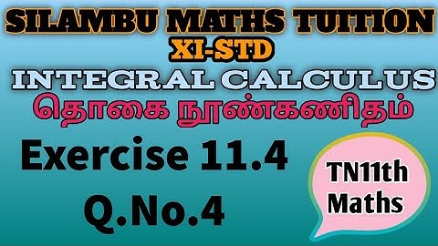 Exercise 11.4 Q.No.4|TN11th Maths|Chapter11|Integral Calculus|in tamil|in English