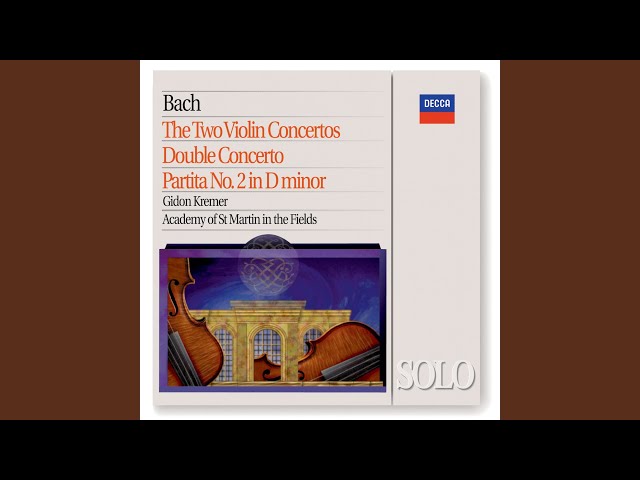 Bach - Concerto pour violon, cordes et bc BWV 1042 : Gidon Kremer / Academy St Martin in the Fields