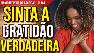 HO&#39;OPONOPONO DA GRATIDÃO | 7º DIA