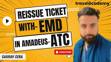 Amadeus Session 60 | Automatic Reissue | How to exchange & reissue the ticket with EMD | Gaurav Gera