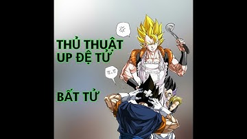 Ngọc rồng online - Chia sẻ thủ thuật up đệ bất tử thành công 100% .