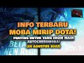 [INFO TERBARU] MOBA MIRIP DOTA! PENTING UNTUK YANG INGIN MAIN AUTOCHESSMOBA! (26 AGUSTUS 2022)