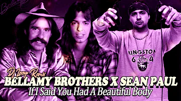 Bellamy Brothers x Sean Paul - If I Said You Had A Beautiful Body (DJ Leeyo 2020)