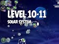 Angry Birds Space Solar System 10 11 Walkthrough 3 Star Angry Birds Space Solar System 10 11 Walkthrough 3 Star