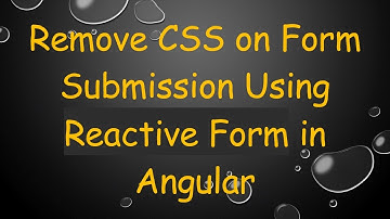 Remove CSS on Form Submission Using Reactive Form in Angular