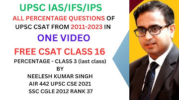 PERCENTAGE (PART-3)| CLASS 16 |NUMBER SYSTEM | UPSC CSAT | PRELIMS| BASIC MATHS| NEELESH SIR |AIR442