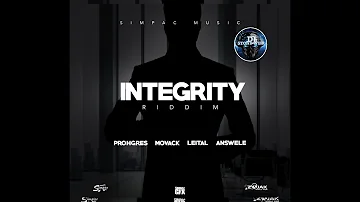 Integrity Riddim (Mix-Apr 2021) Simpac Music / Prohgres, Movack, Leital, Answele.