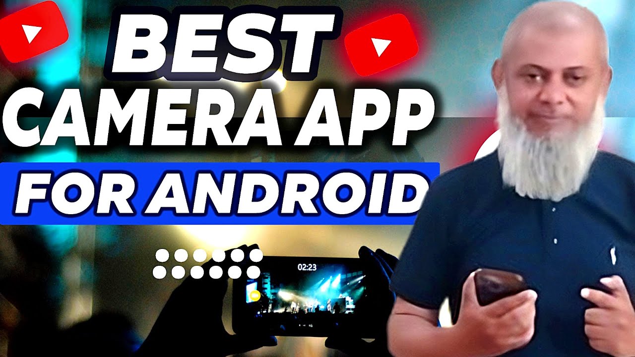 Best Camera app for Android 2024 || Best Android Camera App - YouTube