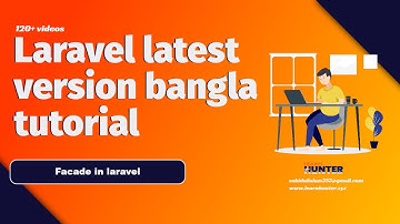 17 laravel Facade bangla tutorial | based on laravel official documentation