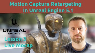 L3 - How do you retarget live mocap animation data in Unreal Engine Retargetting Mocap Characters.