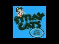 Stray Cats Brand New Cadillac Stray Cats Brand New Cadillac