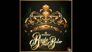 Young Roddy Route The Ruler Loyalty