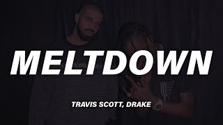 Travis Scott, Drake - MELTDOWN (Lyrics) by Revive Music 1,410,150 views 9 months ago 4 minutes, 7 seconds