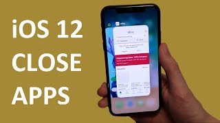 iPhone X iOS 12 Closing Apps (Updated- Much Better Than iOS 11)