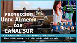 Proyección La Revolución del Silencio Mágico en la Univ. Almería. Mindfulness en la educación.