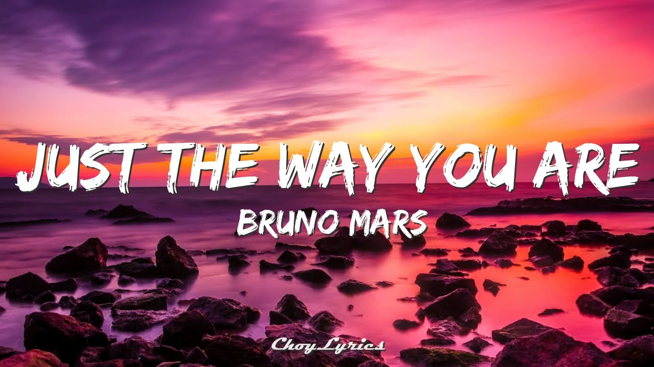 Just The Way You Are - Bruno Mars (Lyrics)