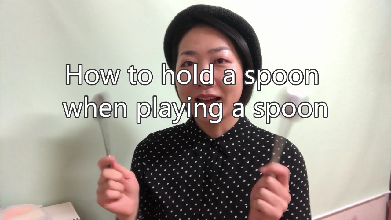 [How to] Play the Spoons 1. How to Hold a Spoon. 숟가락 연주하는 방법 1.숟가락 잡는 방법. YouTube