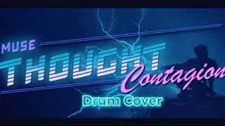 Muse - Thought Contagion (Drum Cover)