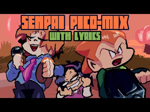 SENPAI PICO MIX WITH LYRICS Ft SpeedyD33 Wrathstetic
