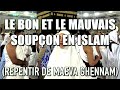 Le bon et le mauvais soupon en islam repentir de maeva ghennam