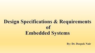 Lecture 2: Requirements and Specifications for Embedded Systems