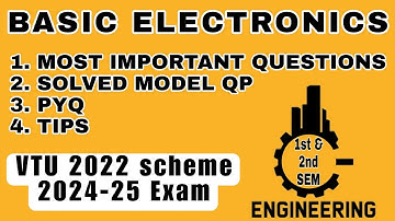 BASIC ELECTRONICS MOST IMPORTANT QUESTIONS SOLVED MODEL QP, PYQ & TIPS FOR HOW TO STUDY 2022 SCHEME