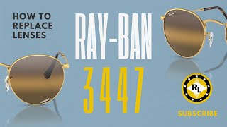 How To Change The Replacement Lenses Of Your Rayban 3447