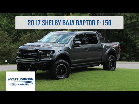 2017 Shelby Baja Raptor | 525HP | Wyatt Johnson Ford Nashville