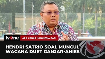Ganjar-Anies Jalan Berdua, Mimpi di Siang Bolong? Hendri: Dua-duanya Punya Pamor Kuat | AKIP tvOne