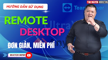 Hướng dẫn sử dụng Remote Desktop trên PC, laptop và điện thoại cực kì dễ dàng | Tân Nguyễn Marketing