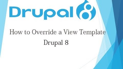 Drupal 8 Tutorial for Beginner Lesson-46: How to Override a View Template in Drupal 8 - Hindi