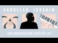 Abdullah Ibrahim: How Improvisation Saved My Life | JAZZ NIGHT IN AMERICA