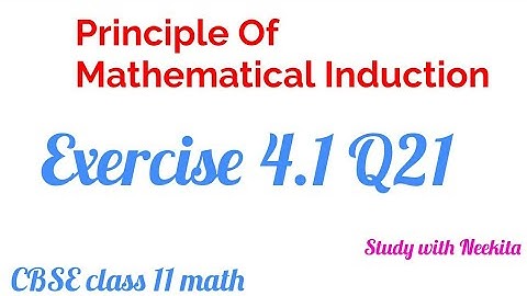 Principle of Mathematical Induction CBSE class 11 math /Exercise 4.1 Q21