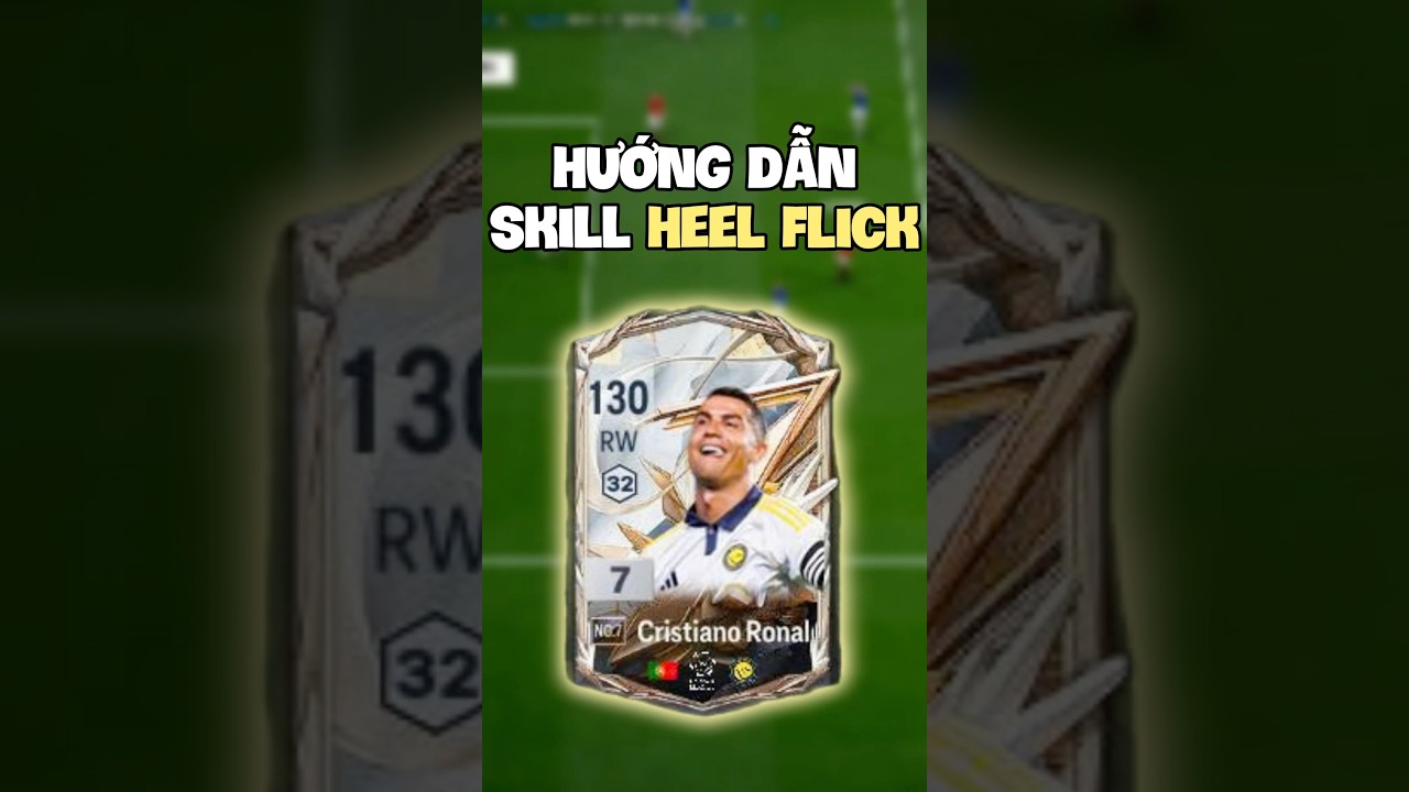 Hướng Dẫn Skill Heel Flick cùng CR7 No.7🔥 | LONG KAKA FCO#fconline #fo4 #fifa  #fo4 #fifa #fco #fcm