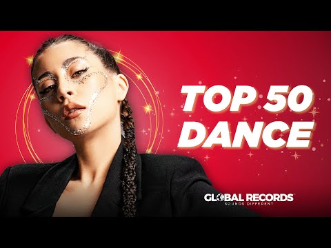 Top 50 Global Hit List Best Dance Songs 2025