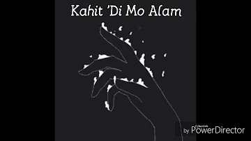 Kahit 'Di Mo Alam - December Avenue (Lyric Video)