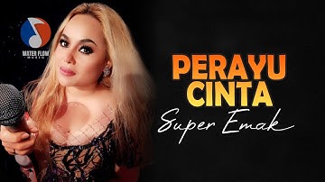PERAYU CINTA - SUPER EMAK (Official Music Video)