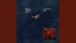 Shmaali شمالي Tarweeda (Nicolas Jaar Remix)