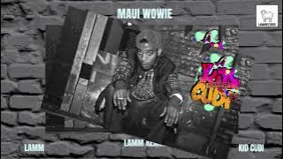 Kid Cudi - Maui Wowie (LAMM REMIX)