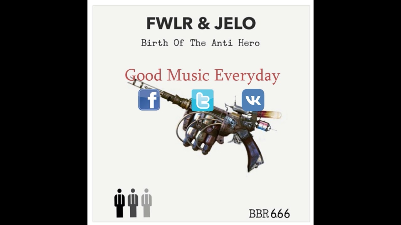 FWLR & JELO - Birth of The Anti Hero (Fear The Priest, Dustin Wareham, Rani Chatoorgoon Remix)