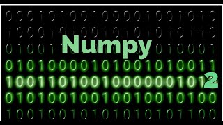 Basics of Numpy part2