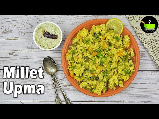 Millet Upma | Foxtail Millet Recipe | Thinai Upma | Millet Recipe | Kangni Upma | Weight Loss Recipe | She Cooks