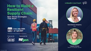 Futureproofing Supply Chains with Resilience and Real-Time Data | RFgen &amp; Sarah Barnes-Humphrey