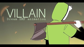 VILLAIN || DREAM SMP ANIMATION