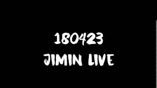 [ENG SUB] [INDO SUB] 180423 Jimin Live
